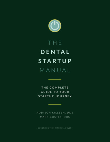 Dental Startup Manual: Complete Guide To Your Startup Journey