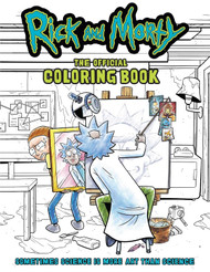 Rick and Morty: The Official Coloring Book: Sometimes Science is More