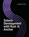 Solana Development with Rust and Anchor