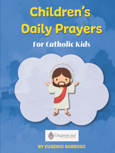 Children's Daily Prayers: For Catholic Kids