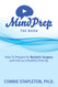 Mind Prep The Book: How To Prepare for Bariatric Surgery and Live as Mind Prep The Book: How To Prepare for Bariatric Surgery and Live as