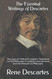 The Essential Writings of Descartes: Discourse on Method