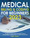 Medical Billing & Coding for Beginners 2023