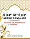 Step-By-Step Arabic Language: Beginner and Intermediate Learning