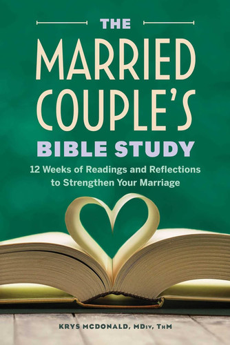 The Married Couple's Bible Study: 12 Weeks of Readings and