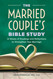 The Married Couple's Bible Study: 12 Weeks of Readings and