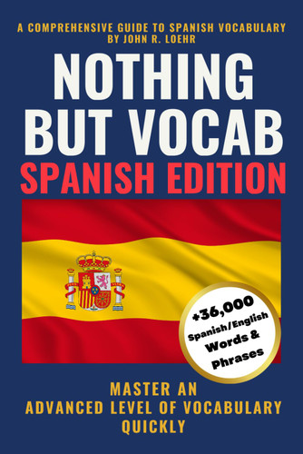 Nothing but Vocab: Spanish Edition