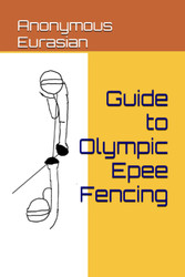 Guide to Olympic Epee Fencing