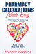 Pharmacy Calculations Made Easy Pharmacy Calculations Made Easy