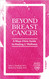 Beyond Breast Cancer: A Mayo Clinic Guide to Healing and Wellness
