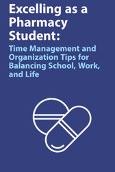 Excelling as a Pharmacy Student