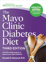 The Mayo Clinic Diabetes Diet:A Healthy Eating Program to Improve