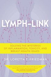 Lymph-Link: Solving the Mysteries of Inflammation Toxicity and Breast
