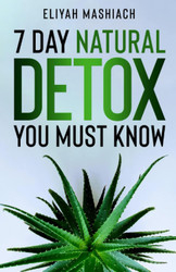 7 Day Natural Detox You Must Know