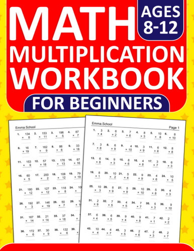 Multiplication Workbook For Beginners Ages 8-12