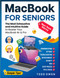 MacBook for Non-Tech-Savvy Seniors