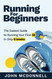 Running for Beginners: The Easiest Guide to Running Your First 5K In