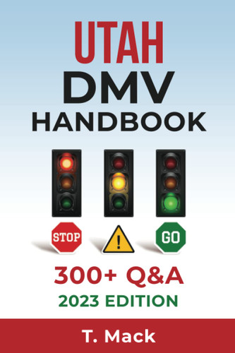 Utah Dmv Driver'S Handbook: Practice Questions and Answers