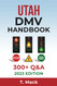 Utah Dmv Driver'S Handbook: Practice Questions and Answers