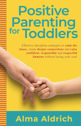 Positive parenting for toddlers