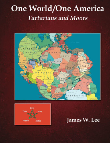 One World/One America: The Tartarians and Moors (Color)