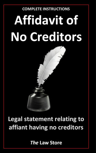 Affidavit of No Creditors: Legal Statement Relating to Affiant Having
