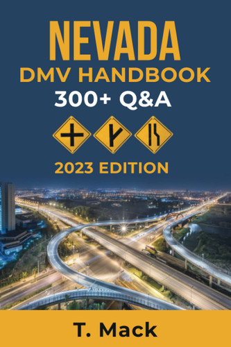 Nevada Dmv Driver'S Handbook: Practice Questions and Answers