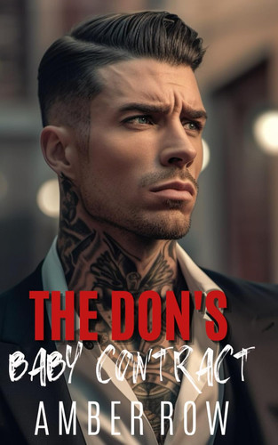 The Don's Baby Contract: An Enemies to Lovers Mafia Romance