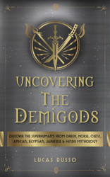 Uncovering The Demigods