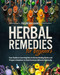 Herbal Remedies for Beginners