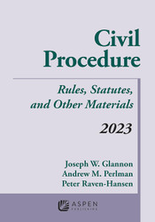 Civil Procedure: Rules Statutes and Other Materials 2023 Supplement