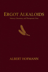 Ergot Alkaloids: Their History Chemistry and Therapeutic Uses