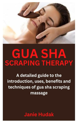 Gua Sha Scraping Therapy