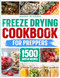 Freeze Drying Cookbook For Preppers