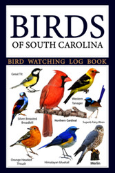 Birds Of South Carolina - Bird Watching Log Book