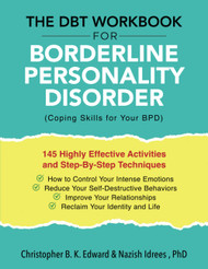 The DBT Workbook for Borderline Personality Disorder