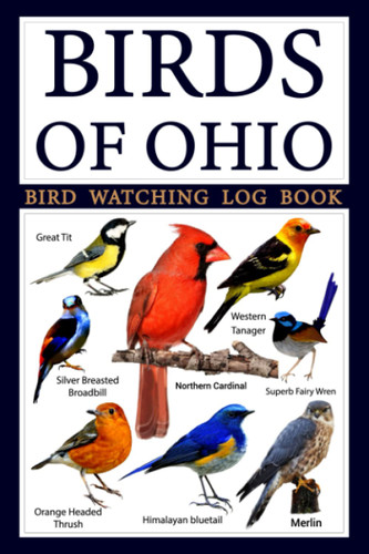 Birds Of Ohio - Bird Watching Log Book