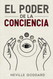 El poder de la conciencia: Neville Goddard (Spanish Edition)