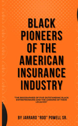 Black Pioneers of the American Insurance Industry