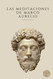 Las Meditaciones de Marco Aurelio