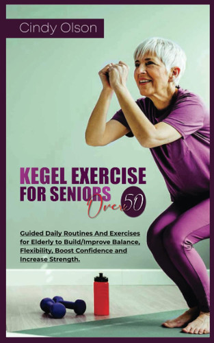 Kegel Exercise for Seniors Over 50