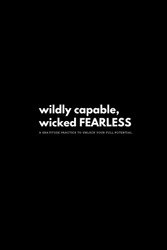Wildly Capable Wicked Fearless: a daily gratitude practice