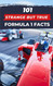 101 Strange But True Formula 1 Facts: F1 Book