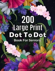200 Large Print Dot To Dot Book For Seniors