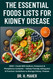 The Essential Foods Lists For Kidney Disease