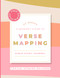 A Woman's Guide to Verse Mapping: A 52 Week Journal for Studying the