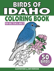 Birds of Idaho Coloring Book for Kids Teens & Adults