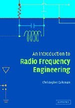 Introduction To Radio Frequency Engineering