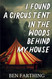 I Found a Circus Tent in the Woods Behind My House: a Novella
