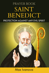 Prayer Book Saint Benedict: Protection Against Any Evil Spirit